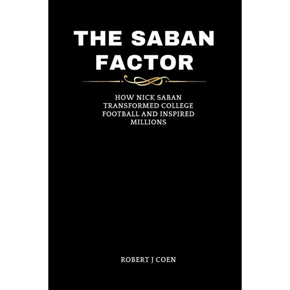 The Saban Factor (Paperback)