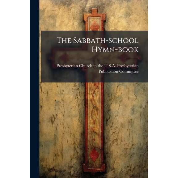 The Sabbath-school Hymn-book (Paperback)