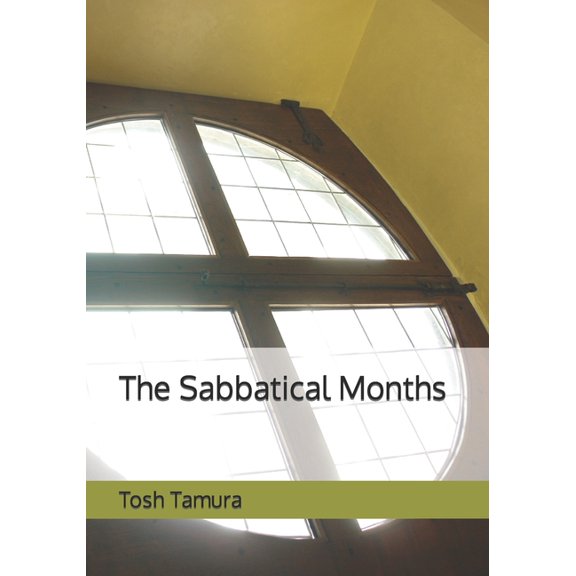 The Sabbatical Months (Paperback)