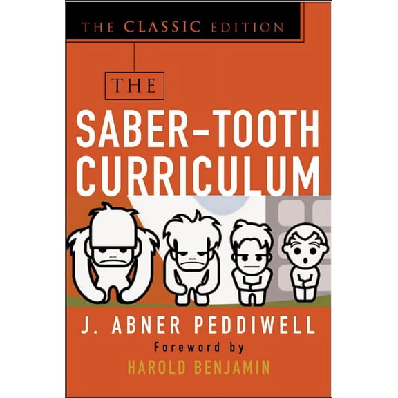 The Saber-Tooth Curriculum, Classic Edition, (Paperback)