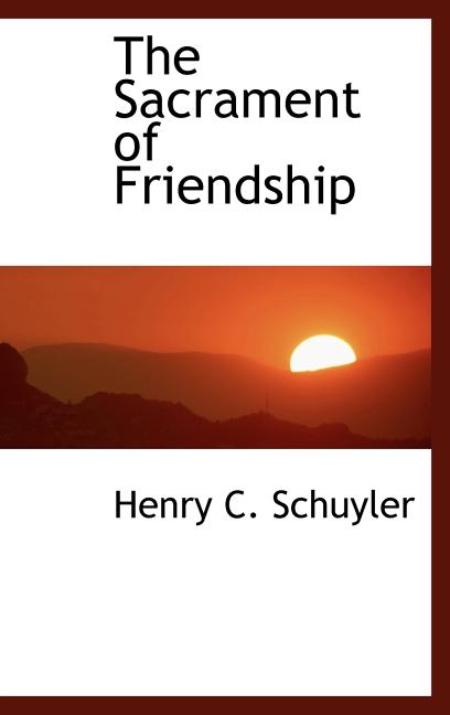The Sacrament of Friendship Hardcover