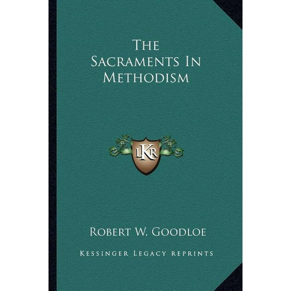 The Sacraments In Methodism (Paperback)