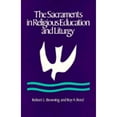 thumbnail image 1 of Pre-Owned The Sacraments in Religious Education and Liturgy: An Ecumenical Model (Paperback) 0891350446 9780891350446, 1 of 1