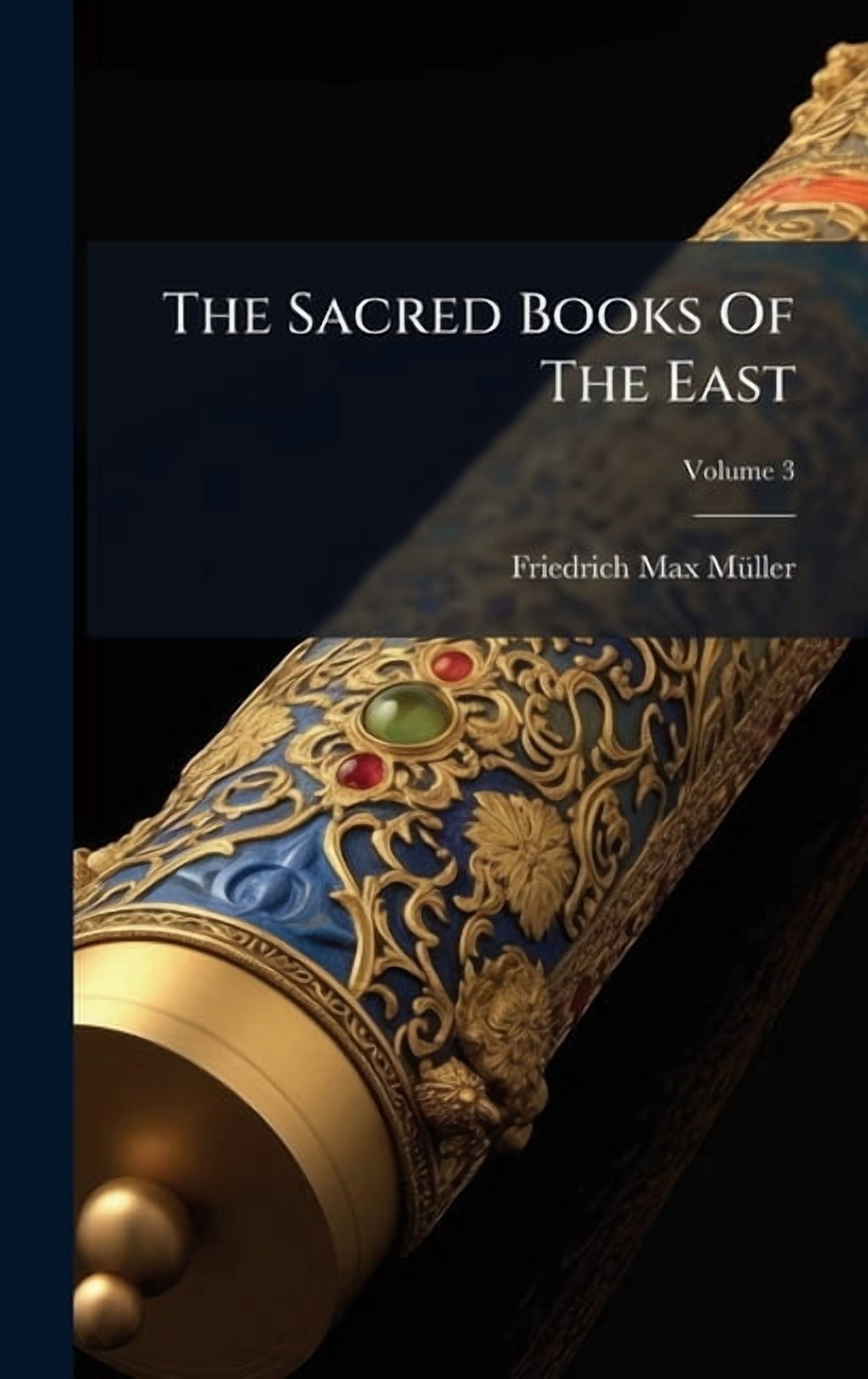 The Sacred Books Of The East, (Hardcover)