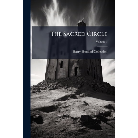 The Sacred Circle; Volume 1 (Paperback)