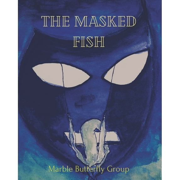 The Sacred Cycles: The Masked Fish (Paperback)