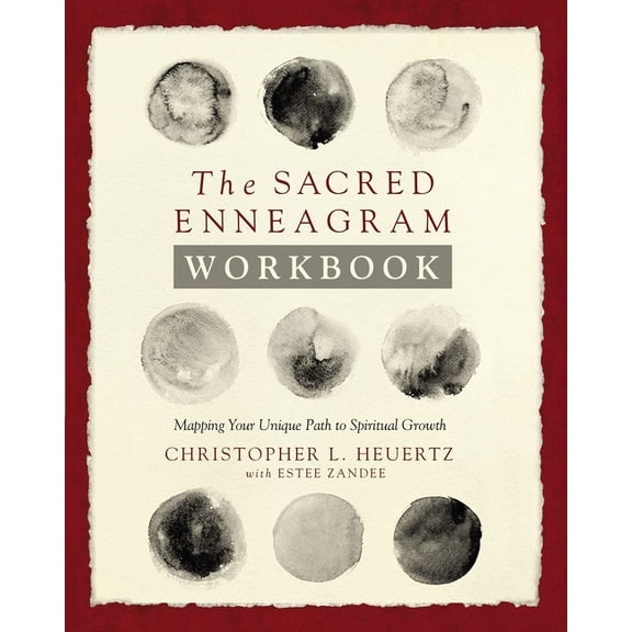 The Sacred Enneagram Workbook: Mapping Your Unique Path to Spiritual Growth, (Paperback)