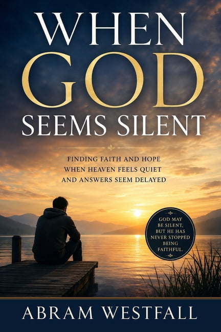 The Sacred Everyday When God Seems Silent.: Learning to Trust His Heart When You Cannot Hear His Voice, Book 5, (Paperback)