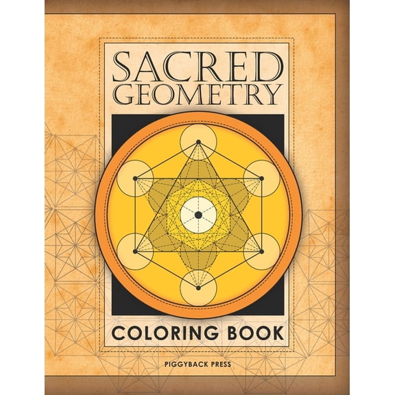 The Sacred Geometry Coloring Book: Fall in love with coloring beautiful Sacred Geometric shapes!, (Paperback)