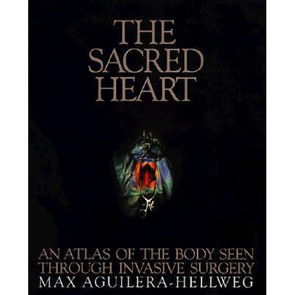 Pre-Owned The Sacred Heart: An Atlas of the Body Seen Through Invasive Surgery (Hardcover) 0821223771 9780821223772