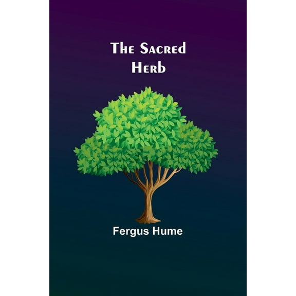 The Sacred Herb, (Paperback)