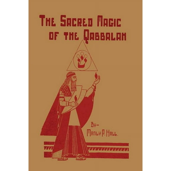 The Sacred Magic of the Qabbalah, (Paperback)