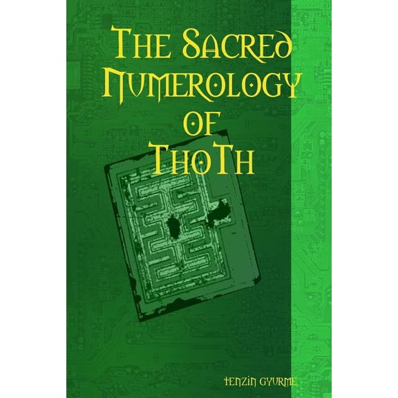 The Sacred Numerology of ThoTh, (Paperback)