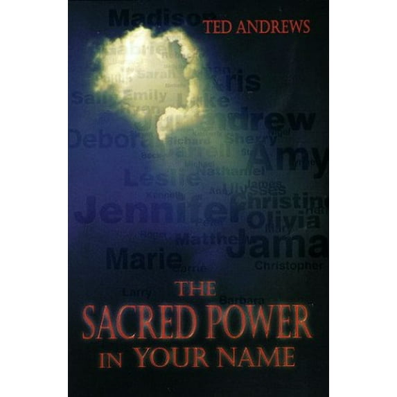 Pre-Owned The Sacred Power in Your Name (Llewellyn's Practical Guide to Personal Power Series) (Paperback) 0875420125 9780875420127