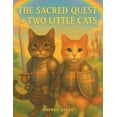 thumbnail image 1 of The Sacred Quest Of Two Little Cats, (Paperback), 1 of 1