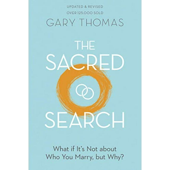 Pre-Owned The Sacred Search: What If It's Not about Who You Marry, But Why? (Paperback) 0830781919 9780830781911
