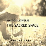 The Sacred Space A journey back to yourself, Paperback