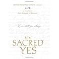 thumbnail image 1 of Pre-Owned The Sacred Yes: Letters from the Infinite (Hardcover) 1591794803 9781591794806, 1 of 1