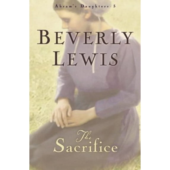 Pre-Owned The Sacrifice (Hardcover) 0764228757 9780764228759