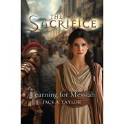 The Sacrifice Yearning for Messiah, Paperback
