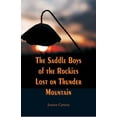 thumbnail image 1 of The Saddle Boys of the Rockies Lost on Thunder Mountain, (Paperback), 1 of 1
