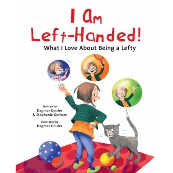 Pre-Owned I Am Left-Handed!: What I Love about Being a Lefty (Hardcover) 1510770976 9781510770973