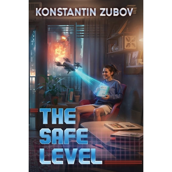 The Safe Level The Safe Level: A Dystopian Near-Future Science Fiction Thriller, Book 1, (Paperback)
