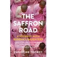 thumbnail image 1 of Pre-Owned The Saffron Road: A Journey with Buddha's Daughters (Paperback) 1846274931 9781846274930, 1 of 1