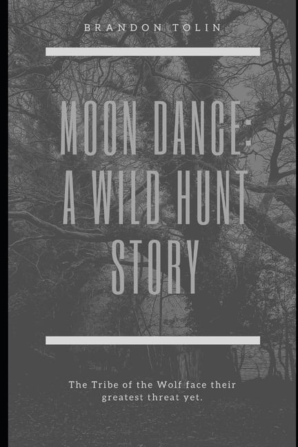 The Saga of Einar: Wild Hunt: Moon Dance : A Wild Hunt Story (Paperback)