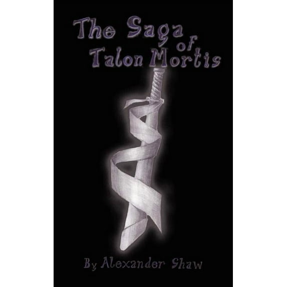The Saga of Talon Mortis