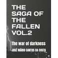 thumbnail image 1 of The Saga of the Fallen Vol 2 : The war of darkness (Paperback), 1 of 1