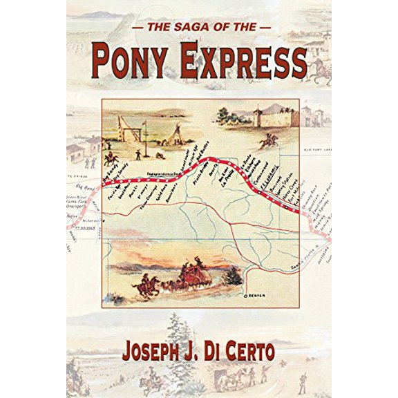 Pre-Owned The Saga of the Pony Express (Paperback) 0878424520 9780878424528