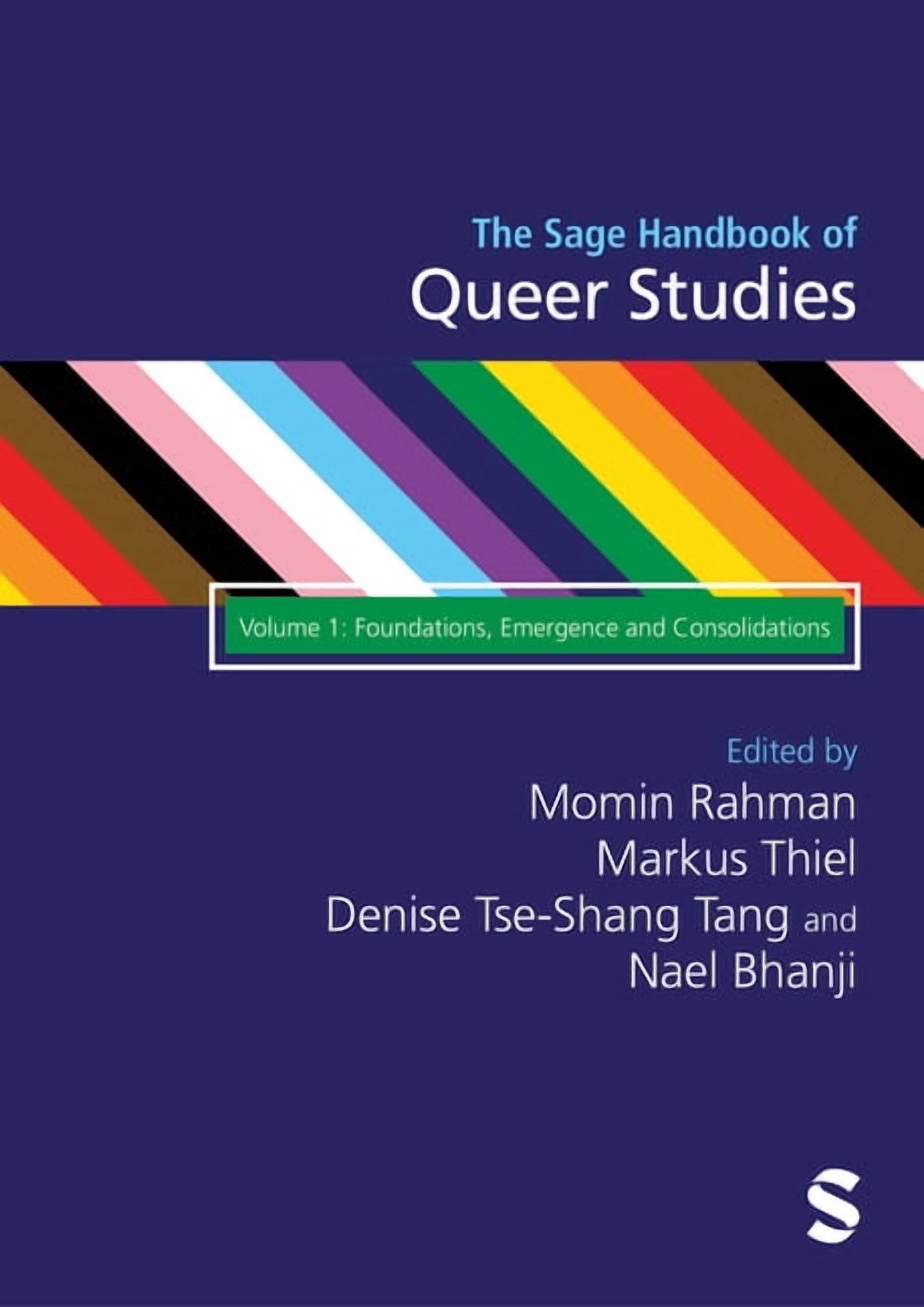 The Sage Handbook of Queer Studies: Volume 1: Foundations, Emergence and Consolidations, (Hardcover)