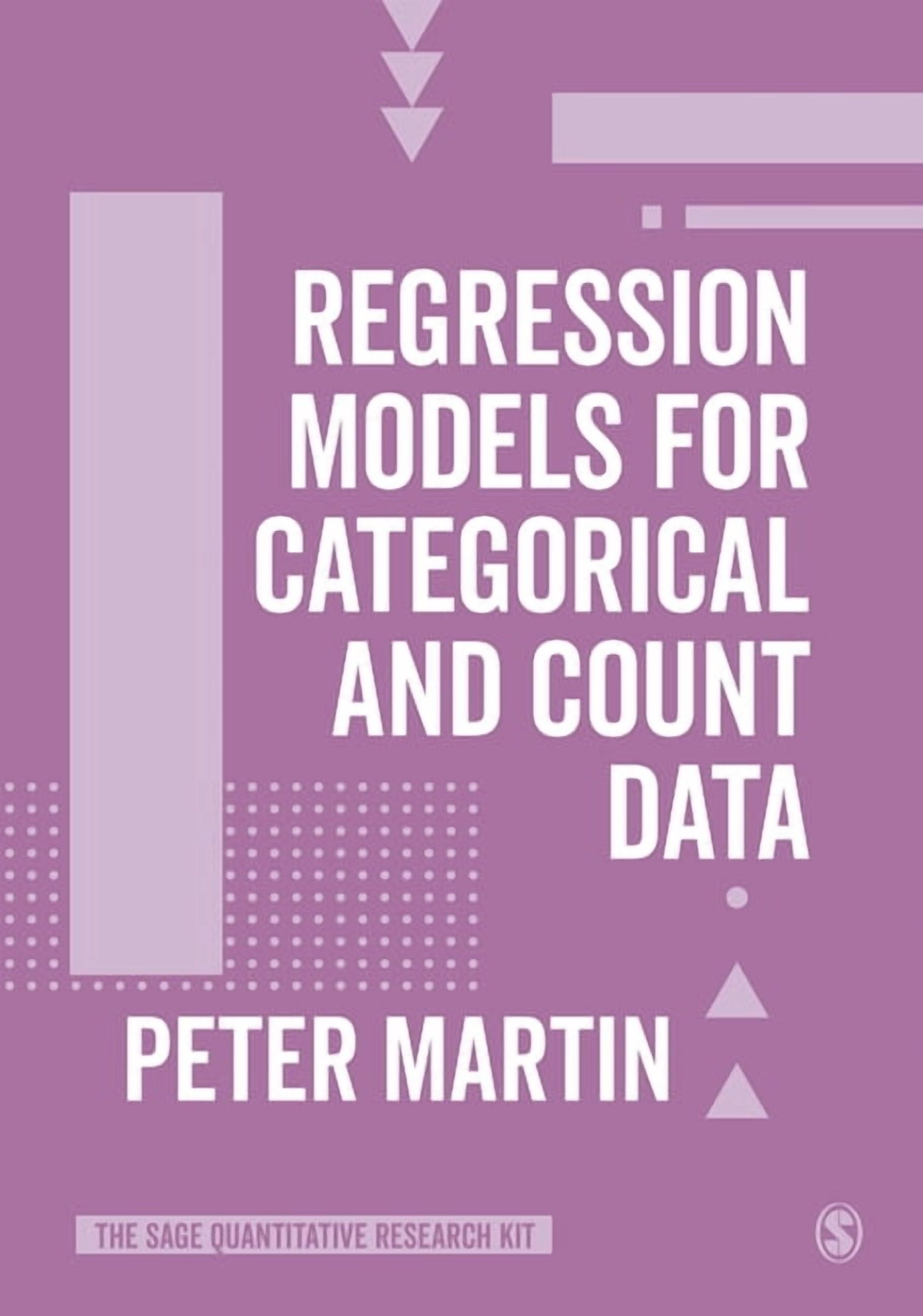The Sage Quantitative Research Kit Regression Models for Categorical ...