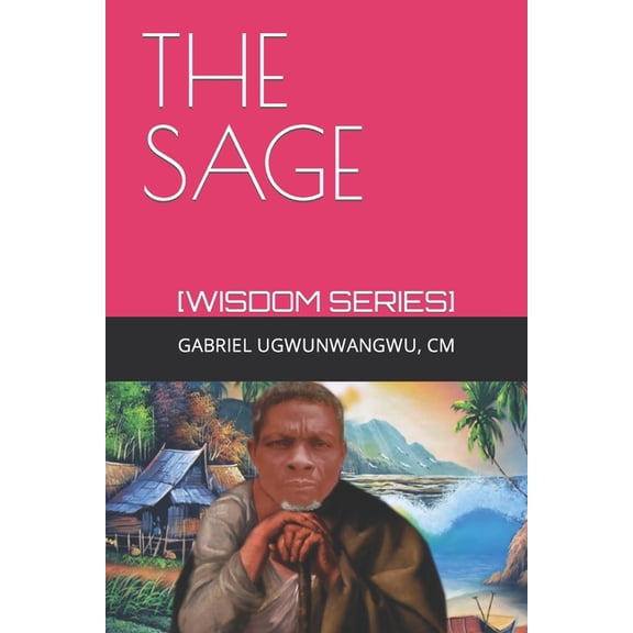 The Sage : [Wisdom Series] (Paperback)