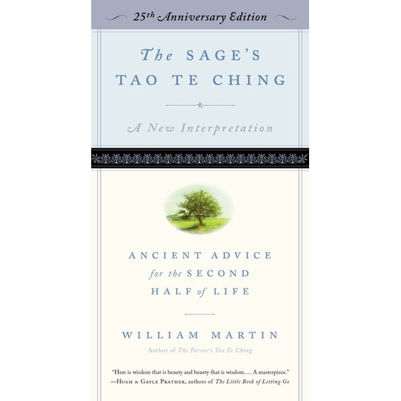 The Sage's Tao Te Ching, 25th Anniversary Edition: Ancient Advice for the Second Half of Life, (Paperback)