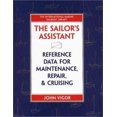 thumbnail image 1 of Pre-Owned The Sailor's Assistant: Reference Data for Maintenance, Repair, and Cruising (Hardcover) 0070674760 9780070674769, 1 of 1