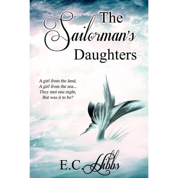 The Sailorman's Daughters, (Paperback)
