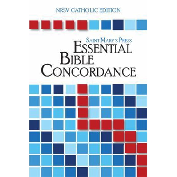 Pre-Owned The Saint Mary's Press Essential Bible Concordance: NRSV Catholic Edition (Paperback) 0884898458 9780884898450