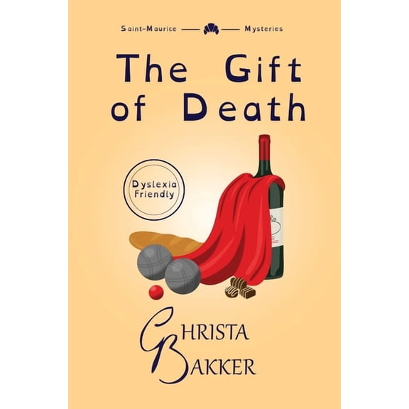 The Saint-Maurice Mysteries The Gift of Death (Dyslexia Friendly): A page-turning cozy mystery of heroic proportions, Book 5, (Paperback)