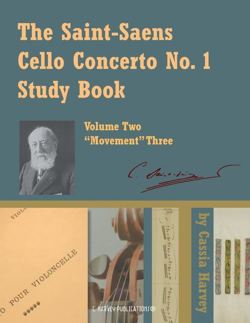 The Saint-Saens Cello Concerto No. 1 Study Book, Volume Two; Movement Three, (Paperback)