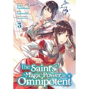 The Saints Magic Power Is Omnipotent M The Saints Magic Power Is Omnipotent Manga Vol. 3, Paperback