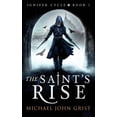 thumbnail image 1 of Ignifer Cycle The Saint's Rise, Book 1, (Paperback), 1 of 1