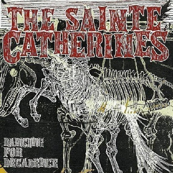 The Sainte Catherines - Dancing for Decadence - Punk Rock - CD