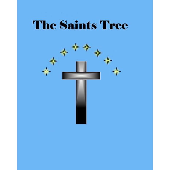 The Saints Tree: The Saints High Priest of Galilee