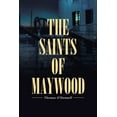 thumbnail image 1 of The Saints of Maywood (Paperback), 1 of 1