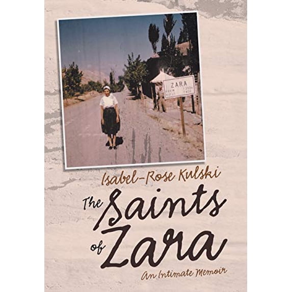 The Saints of Zara: An Intimate Memoir (Hardcover)