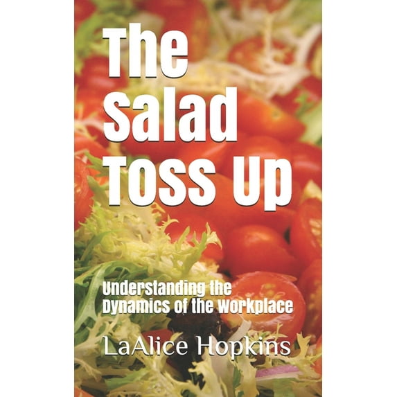 The Salad Toss Up (Paperback)