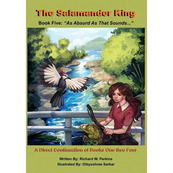 The Salamander King, Book Five: "As Absurd As That Sounds...", (Paperback)