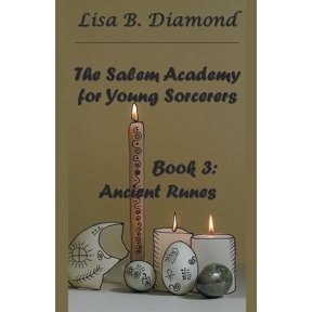 The Salem Academy for Young Sorcerers Book 3: Ancient Runes, Book 3, (Paperback)